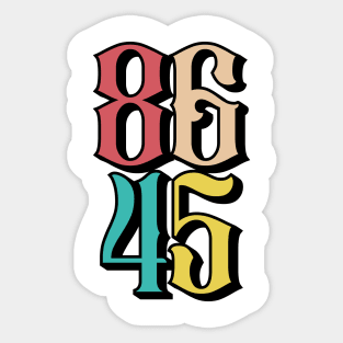 Classic Vintage Style 8645 Anti Trump Sticker